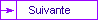 Suivante